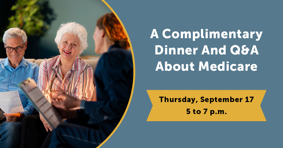 The Courtyard at McHenry | A Complimentary Dinner and Q&A About Medicare The Courtyard at McHenry | A Complimentary Dinner and Q&A About Medicare